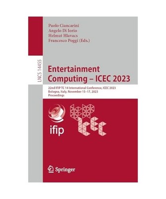 Entertainment Computing ¿ ICEC 2023: 22nd IFIP TC 14 International Conference, 