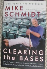 SIGNED Clearing the Bases Mike Schmidt Philadelphia Phillies HOF Paperback 2006