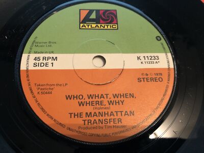 The Manhattan Transfer - Who, What, When, Where, Why 7'' Vinyl Single Record