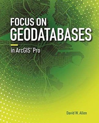 GIS Tutorial 3: Advanced Workbook, ..., Allen, David W.