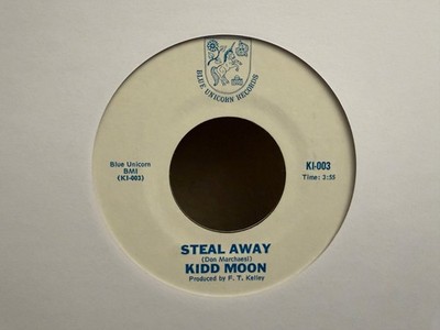 ''clip'' KIDD MOON STEAL AWAY / LIKE I DO PRIVATE LABEL BLUE UNICORN HARD ROCK 45'