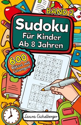 Laura Eichelberger | Sudoku Für Kinder Ab 8 Jahren | Taschenbuch | Deutsch
