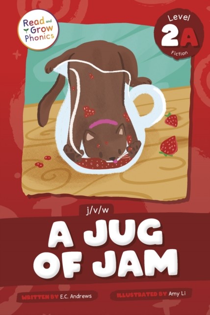 A Jug of Jam Level 2A (j/v/w) by E.C. Andrews (Hardback Book)
