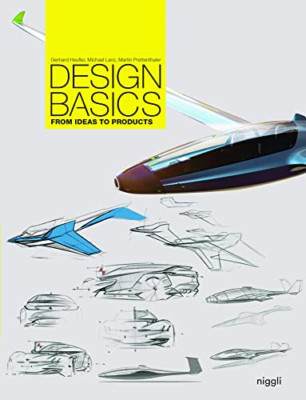 Design Basics: From Ideas to Products - Paperback NEW Heufler, Gerhar 01/11/2018