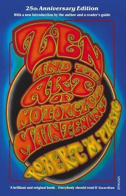 Zen And The Art Of Motorcycle Maintenance: 25th Ann by Pirsig, Robert 0099322617