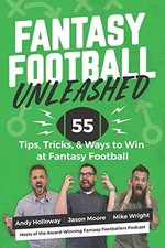 Fantasy Football Unleashed: 55 Tips, T..., Wright, Mike