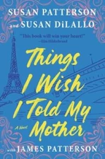 Things I Wish I Told My Mother: The Most Emotional Mother-Daughter Novel  - GOOD