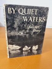 PATIENCE STRONG  By Quiet Waters  - 1st ed 1956 in d/j - w