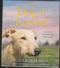 New Audiobook THE DOG I LOVED Susan Wilson Christina Delaine 11 Hr 9 CD 2019 Mac