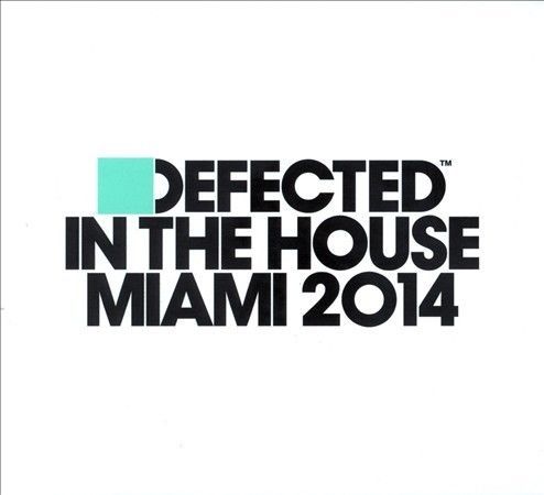 Defected in the House Miami 2014 [Digipak] by Various Artists (CD, Feb ...