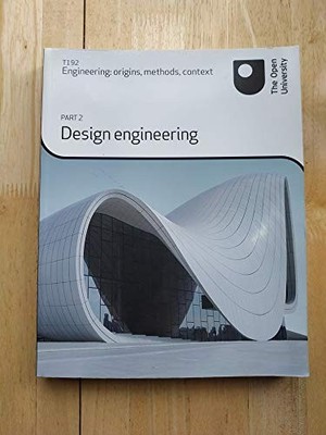 Desing Engineering Part 2, T192 Engineering: origins, methods, c