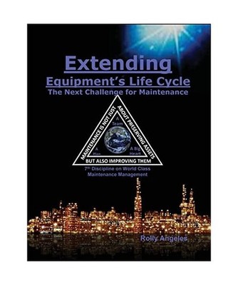 Extending Equipment's Life Cycle - The Next Challenge for Maintenance: 7th Disci