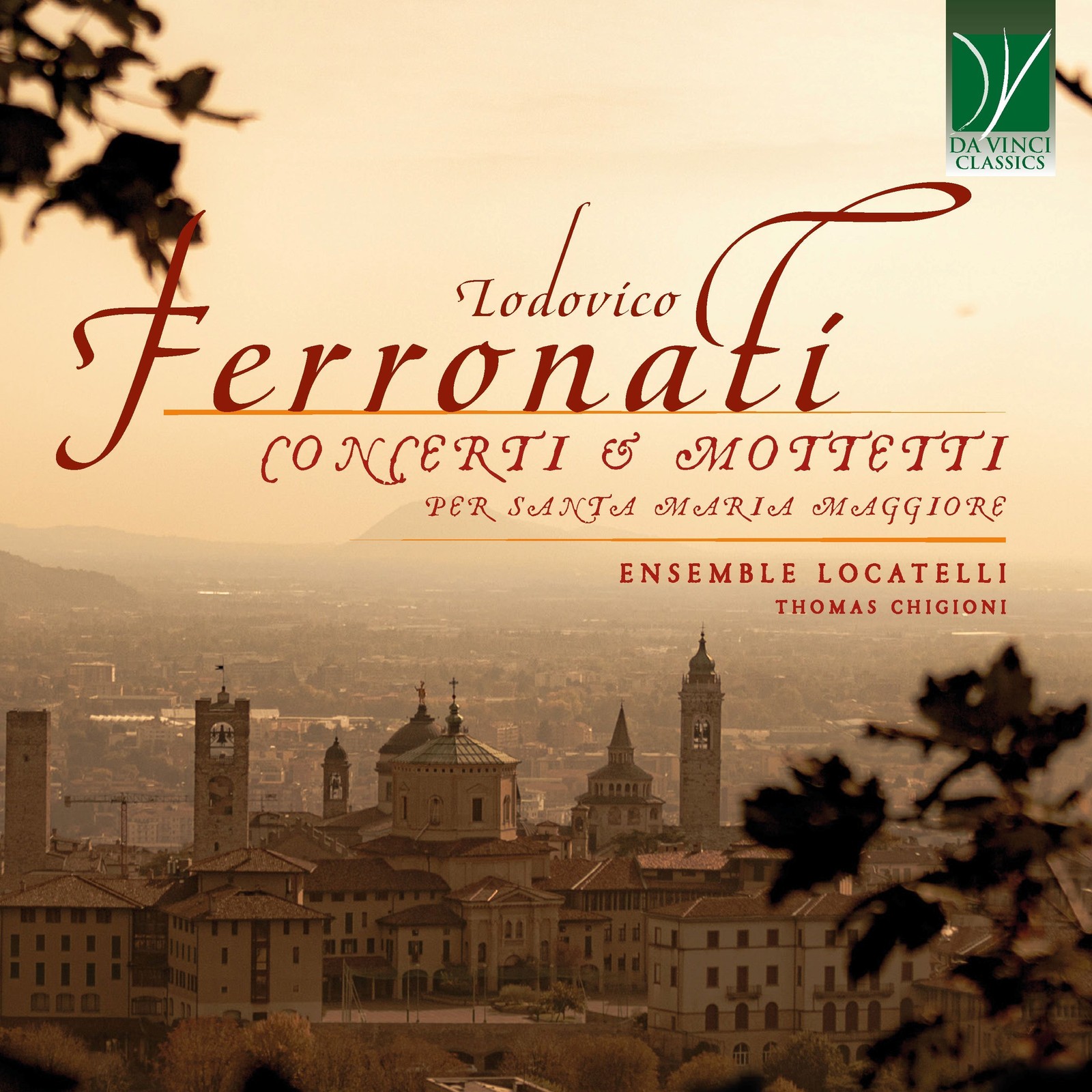 Aa.Vv. - Lodovico Ferronati: Concerti & Mottetti for Santa Maria Maggiore