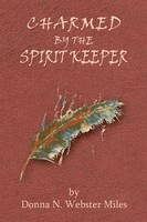 Donna Miles | Charmed By The Spirit Keeper | Taschenbuch | Englisch (2019)