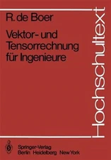 Vektor- Und Tensorrechnung Fur Ingenieure, Paperback by Boer, R. De, Like New...