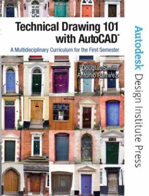 Technical Drawing 101 with AutoCAD: A Multidisciplinary Curriculum for the...