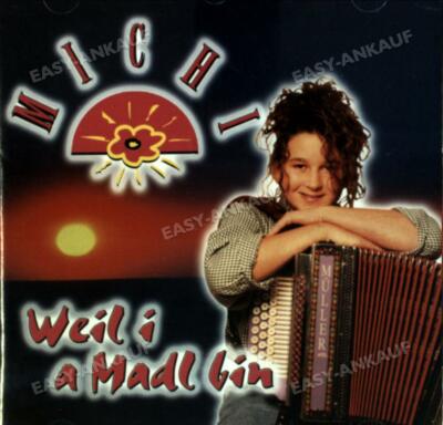 Michi - Weil I a Madl Bin .