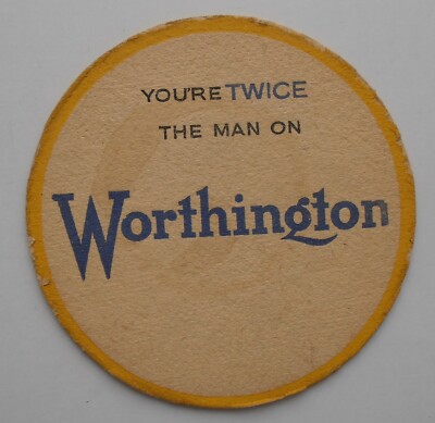 VINTAGE BIERMATTE YOU'RE DOUBLE THE MAN ON WORTHINGTON