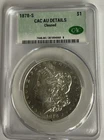 1878 S Morgan Dollar AU Details Cleaned, CAC Graded