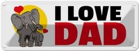 Blechschild 10X27 Cm I Love Dad MäNner Frauen Spruch Zitat Deko Geschenk Metall