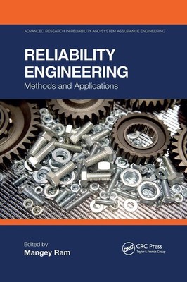 Reliability Engineering: Methods and Applications by Mangey Ram Paperback Book