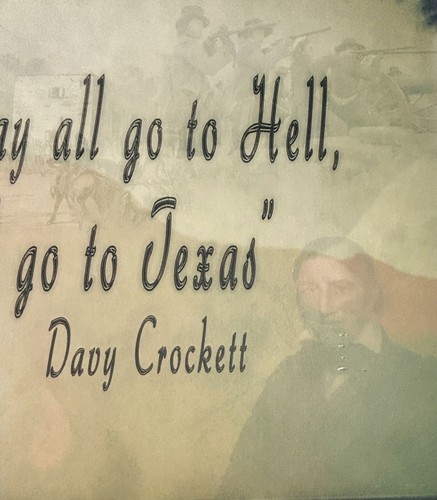 Davy Crockett "You may all go to Hell, I will go to Texas" Plastik Poster Film - Bild 2 von 6