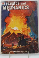 1944 - SCIENCE AND MECHANICS MAGAZINE  "How a Volcano is Born"