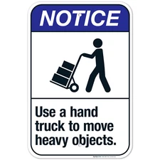 Use A Hand Truck To Move Heavy Objects Sign, ANSI Notice Sign,