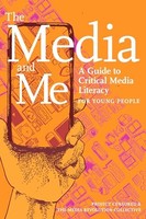 Nolan Higdon - Media And Me A Guide To Critical Media Literacy For Y - G245Z