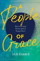 A People Of Grace Sam Barber Taschenbuch Kartoniert / Broschiert Englisch 2023