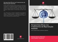 Natalia Zamora-MartíNez (U. A.) | Perspectivas ÉTicas Nos Tratamentos De...