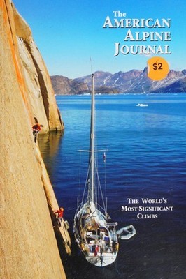 The American Alpine Journal - Volume 53, Issue 85 The World's Mos
