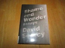 Shame and Wonder : Essays by David Searcy (2016, HC, ex-library)