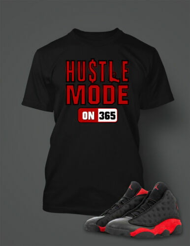 Hip Hop Sneaker Tee 365 Hustle Graphic Shirt Matching Air Jordan 13 Bred