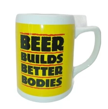 Beer Mug " Beer Builds Better Bodies" 