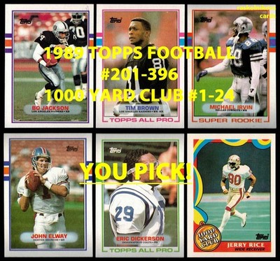 1989 Topps FOOTBALL #201-396+1000 Yard Club #1-24 $2 or 2 Card Minimum YOU PICK!