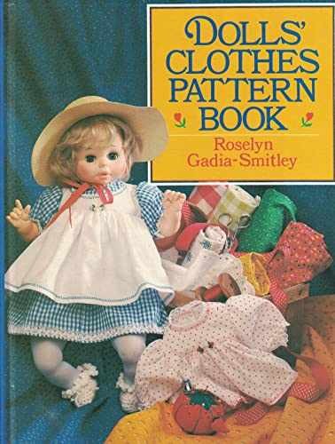 Dolls' Clothes Pattern Book - Hardcover, by roselyn-gadia-smitley - Acceptable