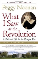 What I Saw At The Revolution: A Political Life In The Reagan Era By Peggy Noonan on sale What I Saw At The Revolution: A Political Life In The Reagan Era By Peggy Noonan on sale