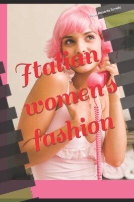 Zanella - Italian women's fashion - New paperback or softback - X555z