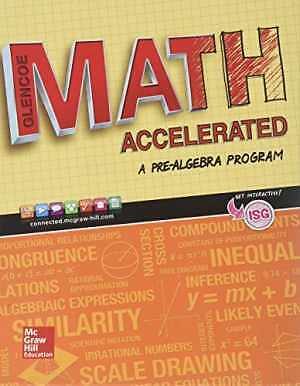 Glencoe Math Accelerated 2017 Student Edition - Hardcover, by McGraw Hill - Good