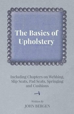 John Bergen The Basics of Upholstery - Including Chapter (Paperback) (UK IMPORT)