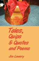 Jim Lowery | Tales, Quips & Quotes And Poems | Taschenbuch | Englisch (2009)