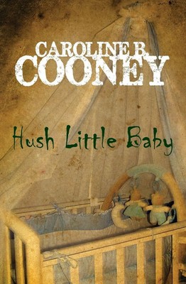 Hush Little Baby | Caroline B. Cooney | Taschenbuch | Kartoniert / Broschiert