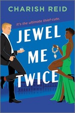 Jewel Me Twice: A Thrilling Romantic Suspense Featuring Career Thieves on a ...