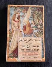 KING ARTHUR AND THE GODDESS OF THE LAND CAITLIN MATTHEWS BOOK 2002 BRAND NEW