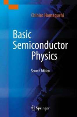 Basic Semiconductor Physics by Chihiro Hamaguchi: New