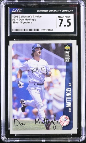 1996 Collector's Choice - Silver Foil Signature #237 Don Mattingly CGC Grade 7.5