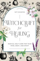 Witchcraft For Healing Radical Self-Care For Your Mind, Body, And Spirit Buch