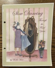 Slow Dancing Through the Final Years by Bobbi Hart (Paperback) AUTOGRAPHED