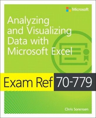 Exam Ref 70-779 Analyzing and Visualizing Data by Using Microsoft